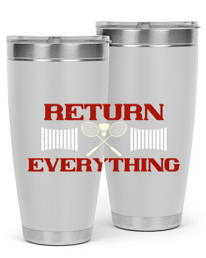 Return Everything 1892#- badminton- Tumbler