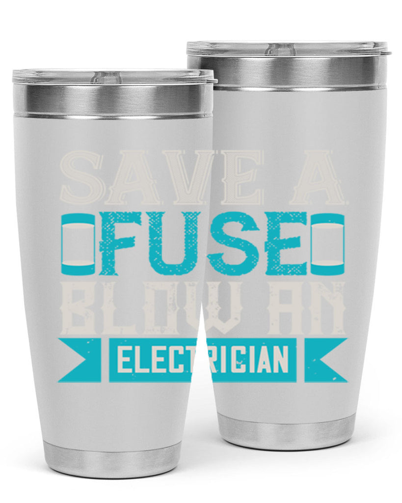 Save a fuse below an electrician Style 14#- electrician- tumbler