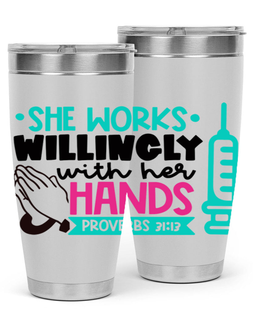 She Works Willingly With Her Hands Proverbs Style Style 41#- nurse- tumbler