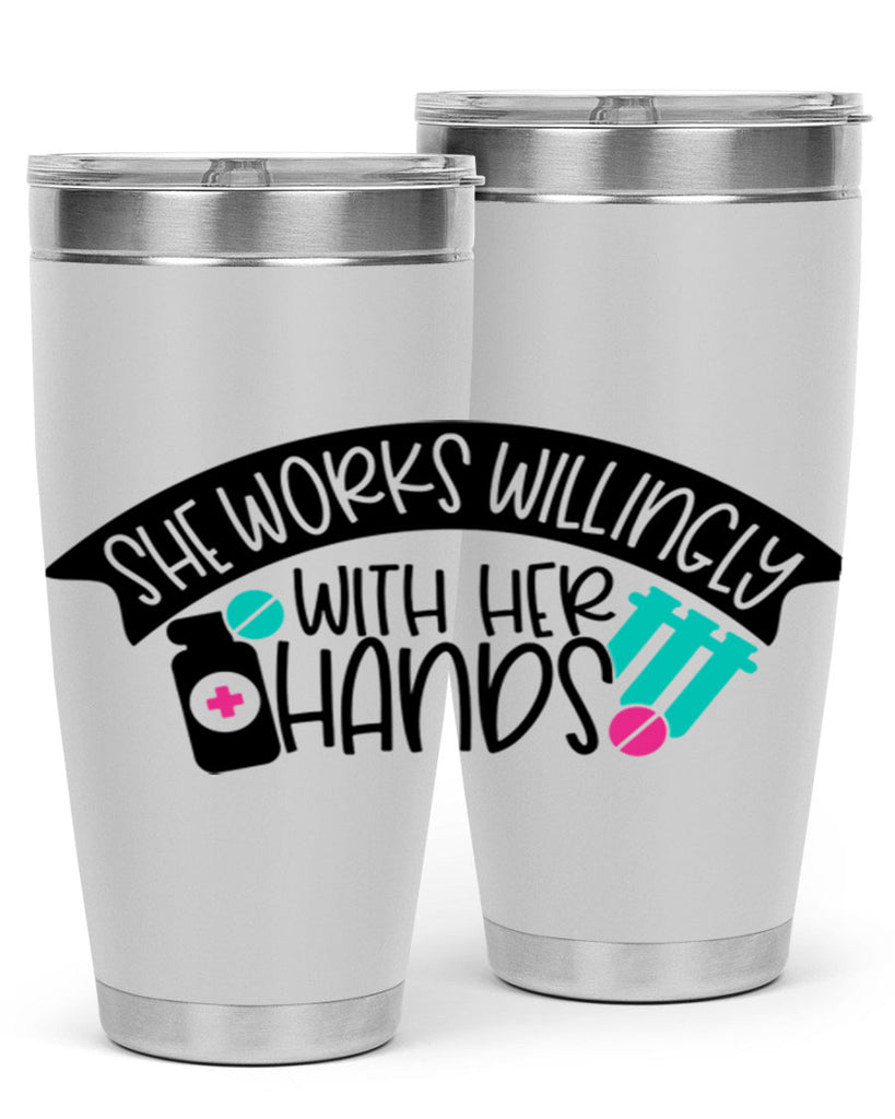She Works Willingly With Her Hands Style Style 40#- nurse- tumbler