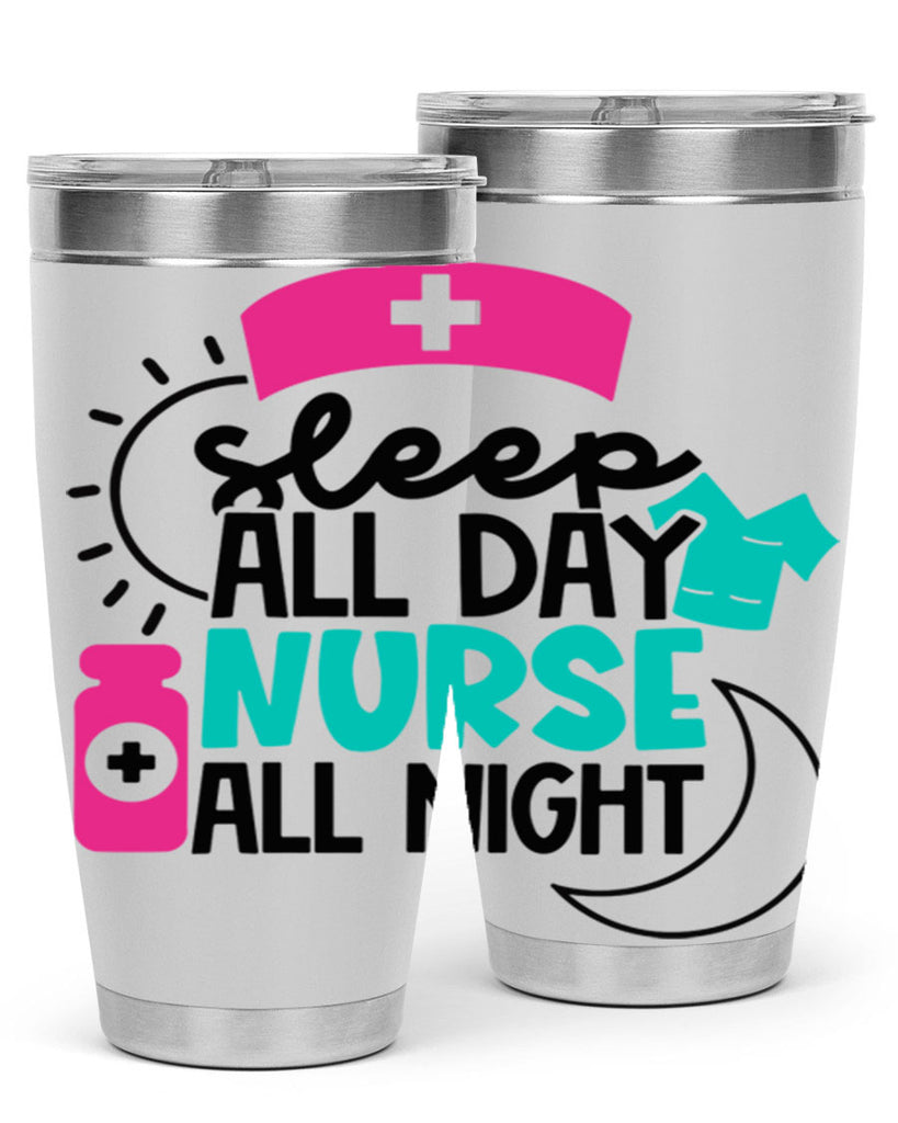Sleep All Day Nurse All Night Style Style 36#- nurse- tumbler