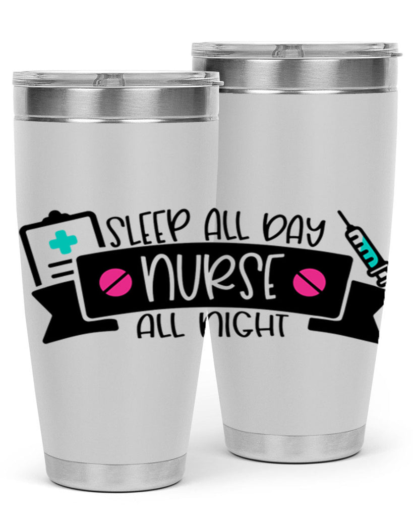 Sleep All Day Nurse All Night Style Style 37#- nurse- tumbler