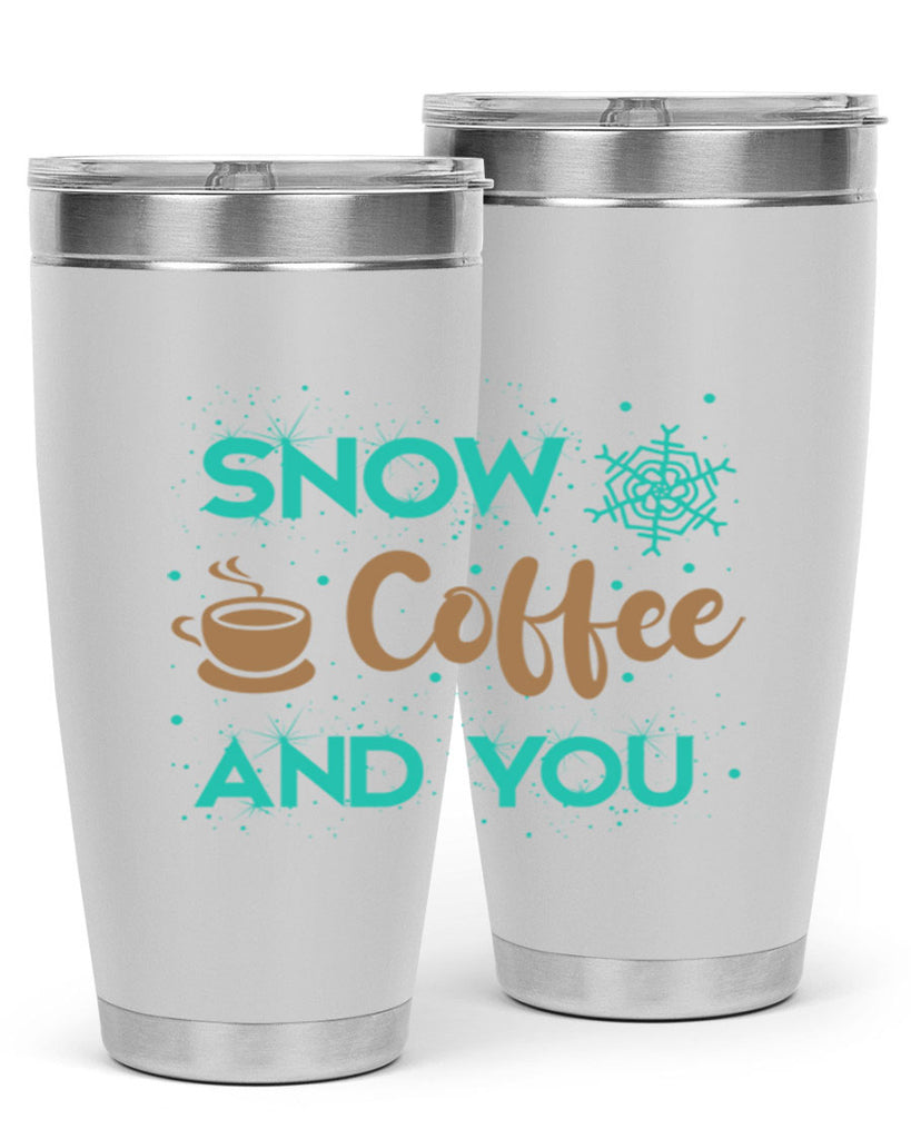 Snow Coffee and You Graphics 370#- winter- Tumbler