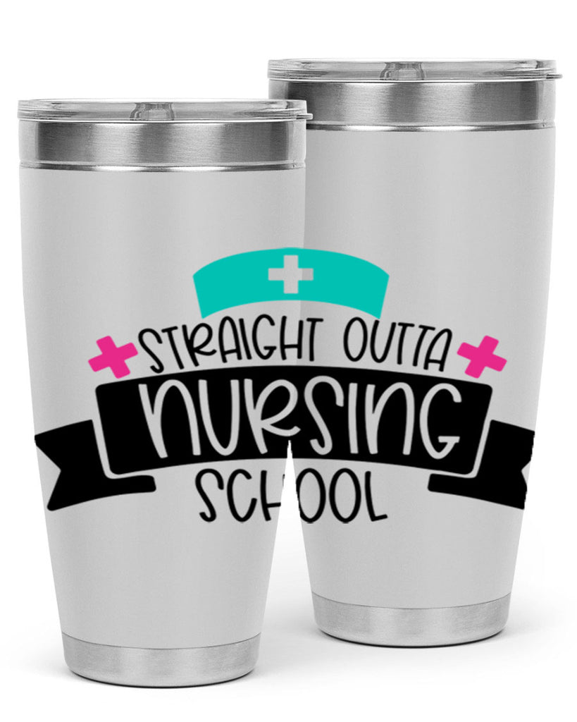 Straight Outta Nursing School Style Style 27#- nurse- tumbler