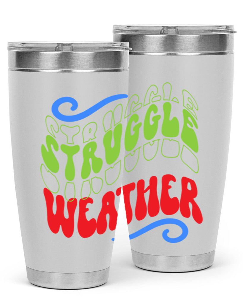Struggle weather 396#- winter- Tumbler