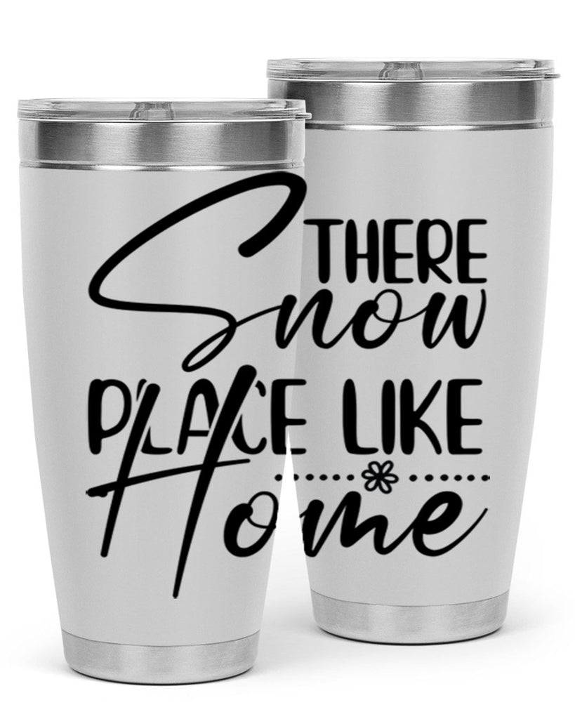 There snow place like home 411#- winter- Tumbler