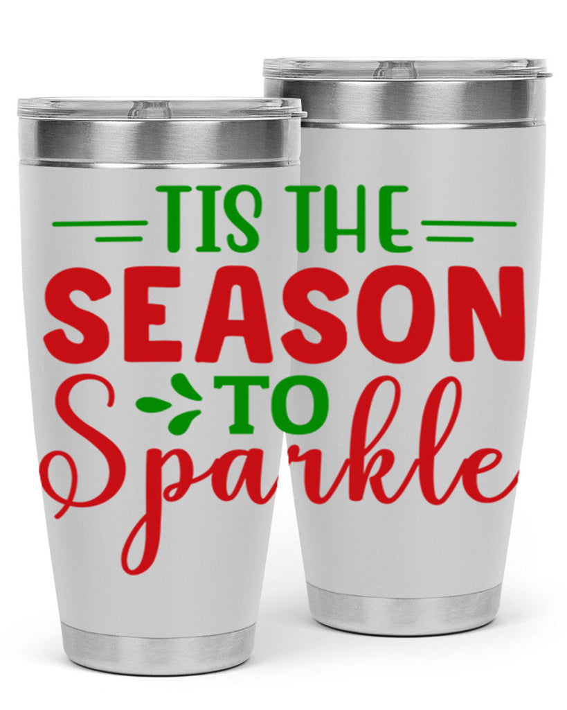 Tis the Season to Sparkle 420#- winter- Tumbler