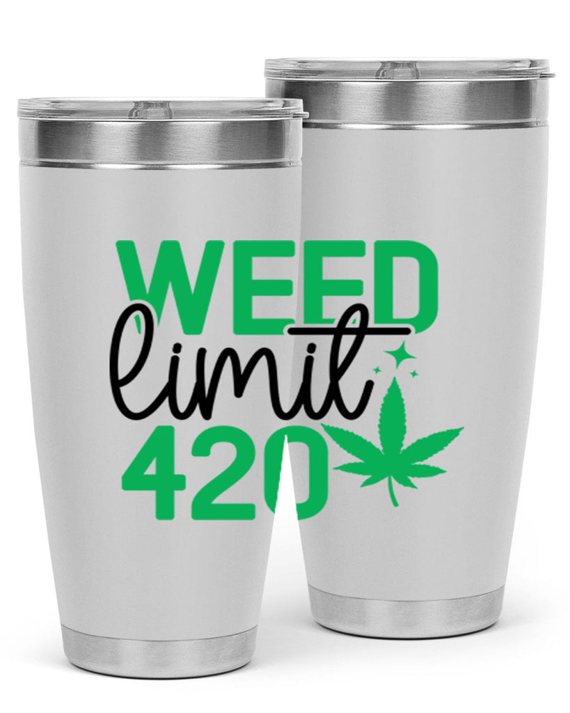Weed Limit 420 294#- marijuana- Tumbler