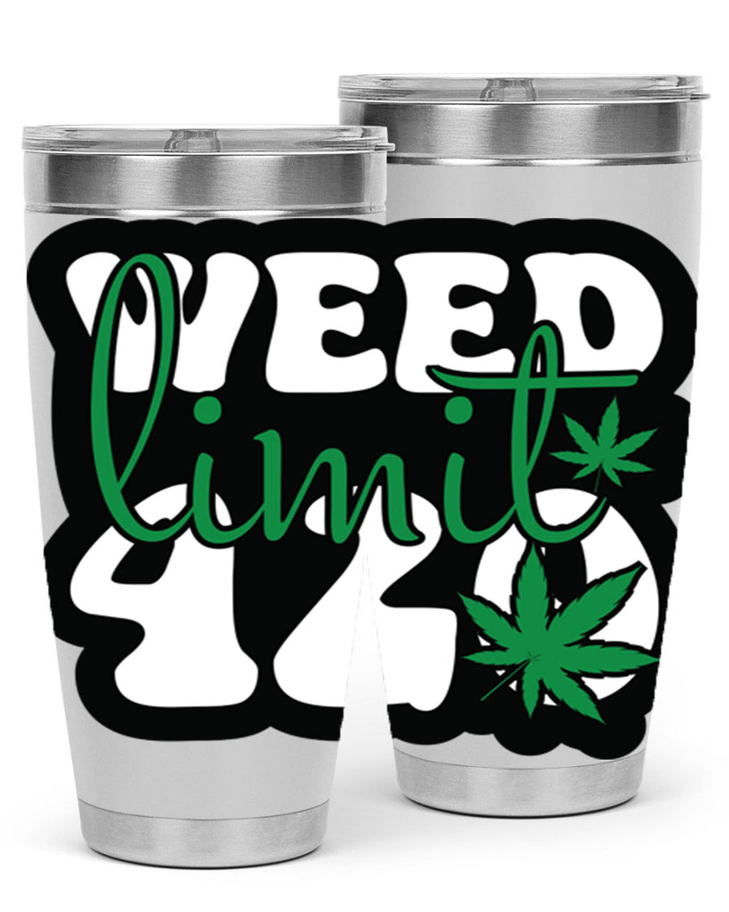 Weed limit 420 296#- marijuana- Tumbler
