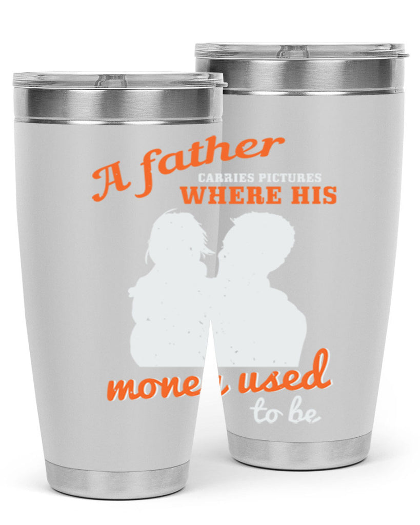 a father carries pictures 273#- fathers day- Tumbler