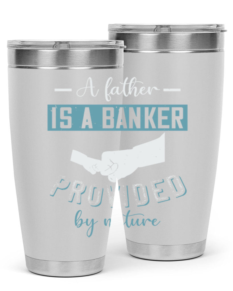 a father is a banker 168#- fathers day- Tumbler