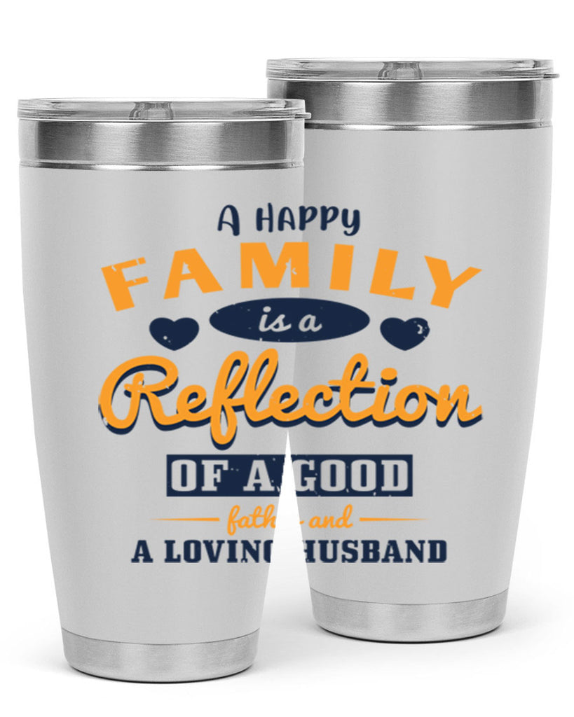 a happy family is a reflection 270#- fathers day- Tumbler