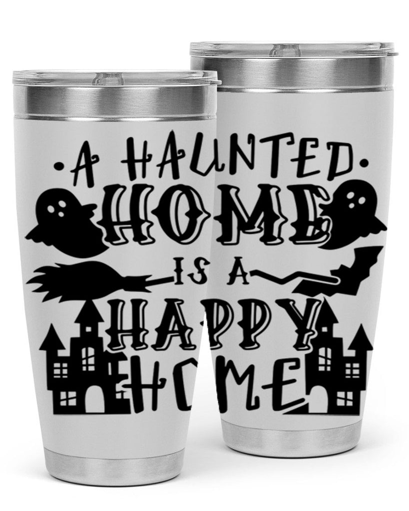 a haunted home is a happy home 97#- halloween- Tumbler