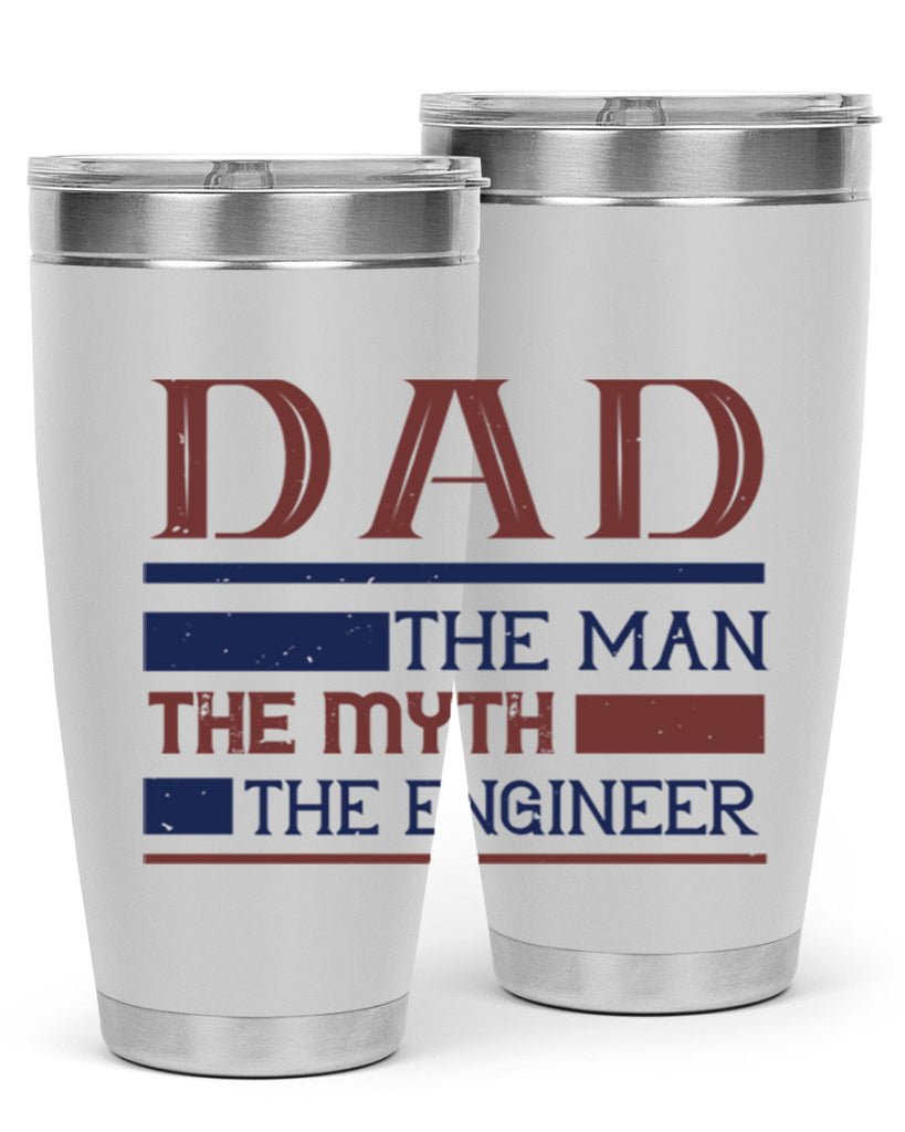 dad the man the myth the engineer Style 24#- engineer- tumbler