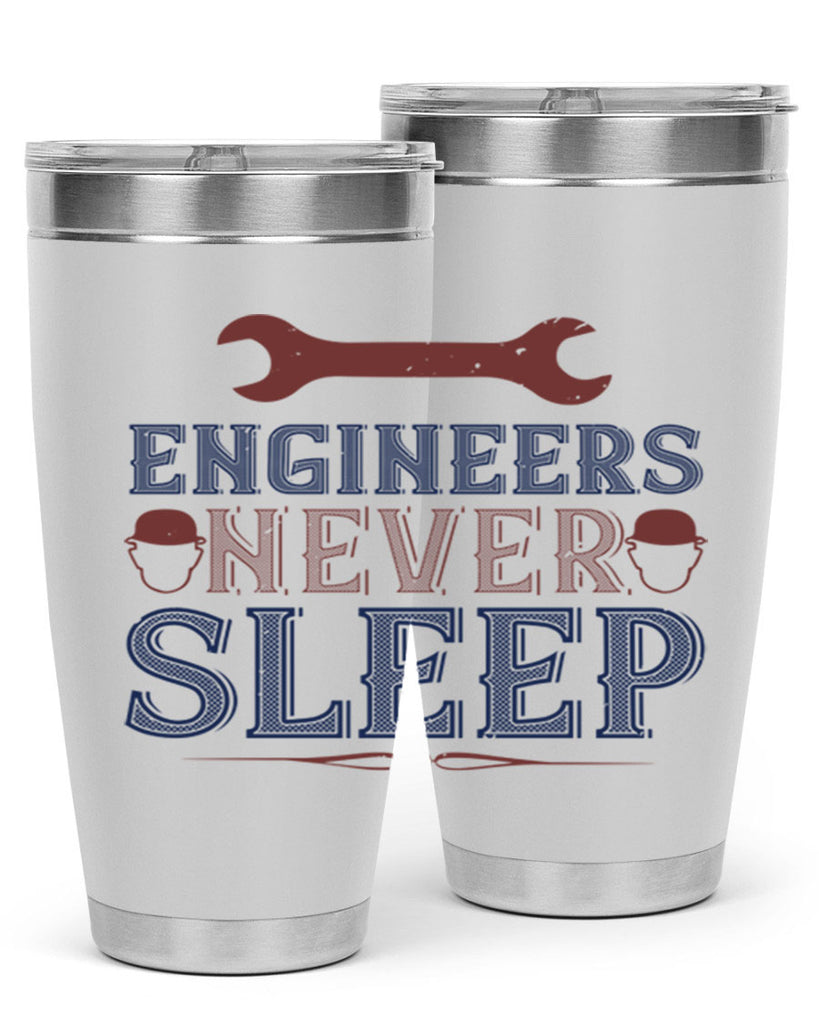 engineers never sleep Style 57#- engineer- tumbler