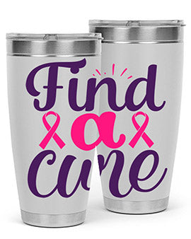 find a cure Style 12#- breast cancer- Tumbler