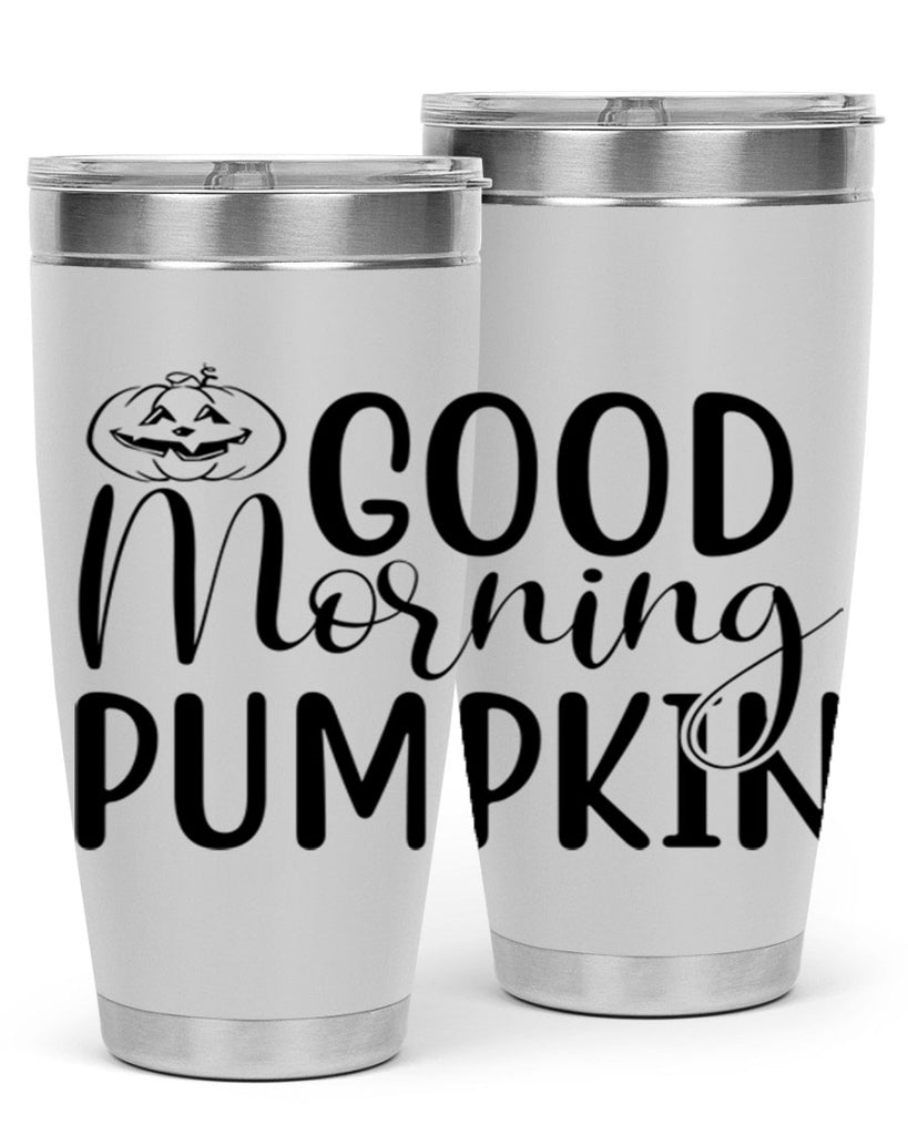 good morning pumpkin 207#- fall- Tumbler