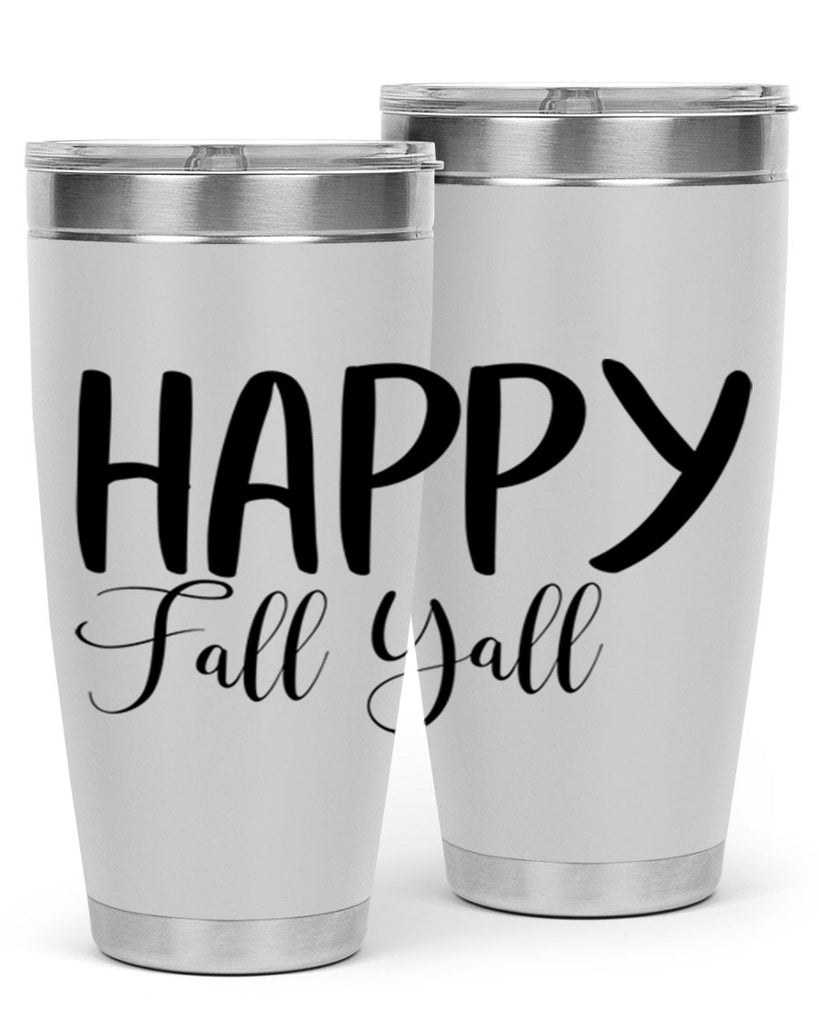 happy fall yall 230#- fall- Tumbler