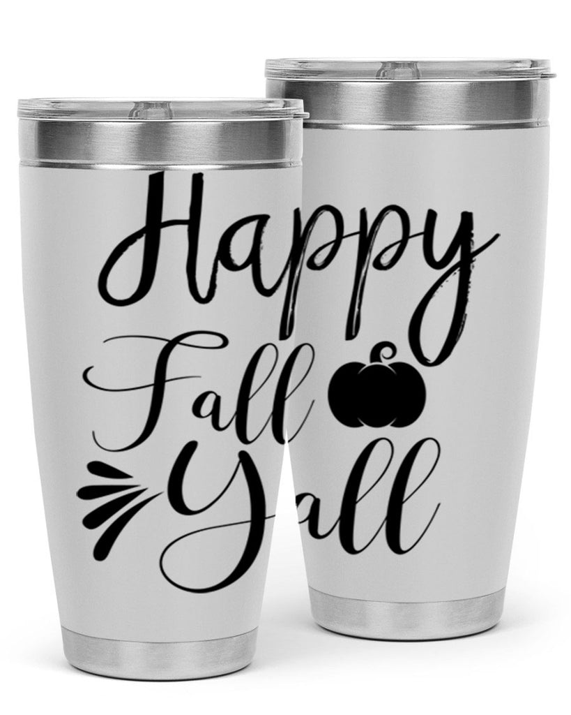 happy fall yall 231#- fall- Tumbler