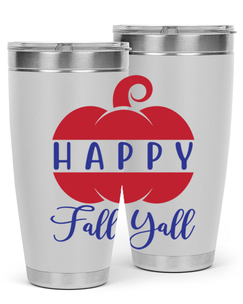 happy fall yall 232#- fall- Tumbler