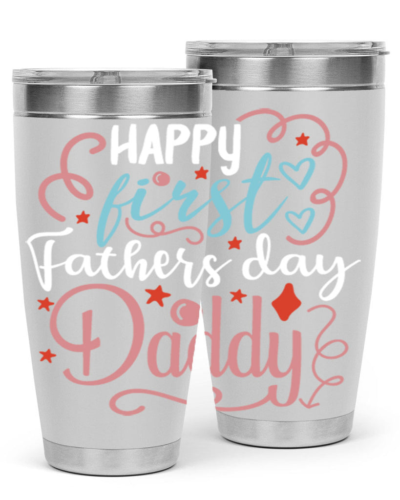 happy first fathers day daddy 90#- fathers day- Tumbler
