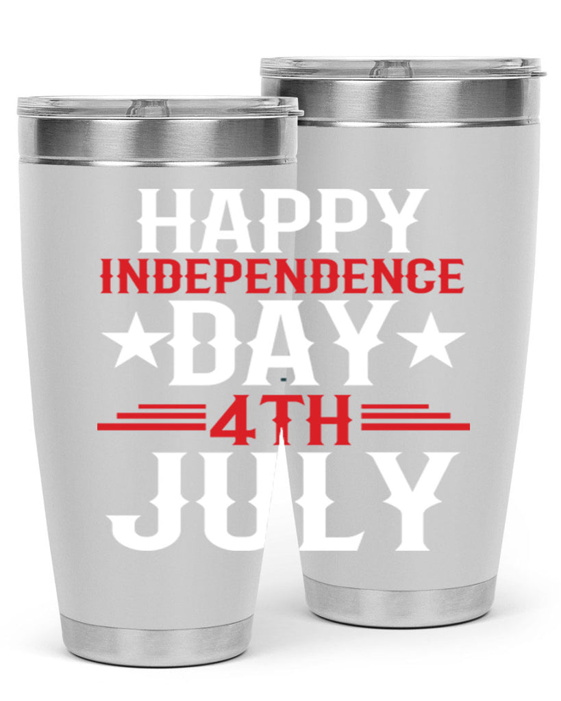 happy independence day th july Style 104#- Fourt Of July- Tumbler