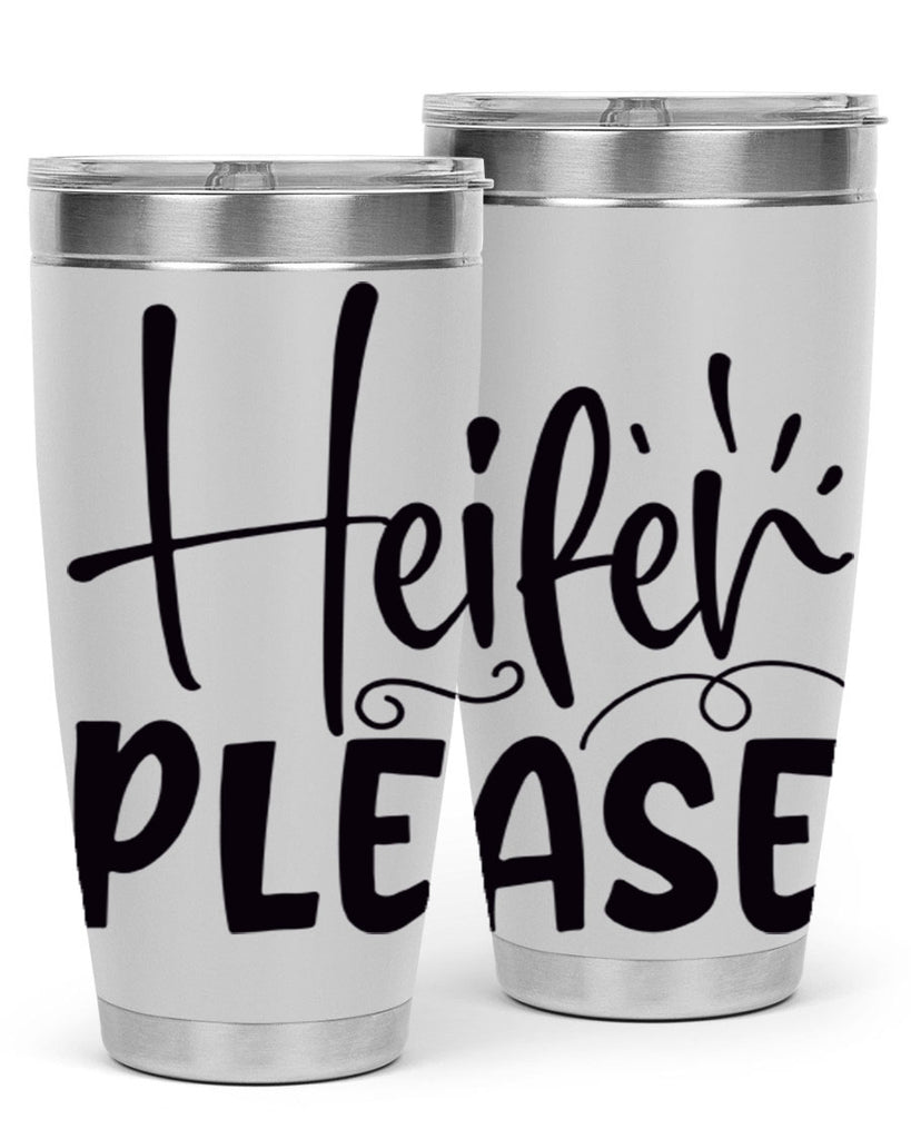 heifer please 91#- kitchen- Tumbler