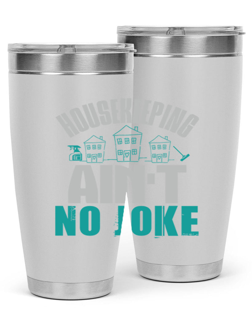 housekeeping aint no joke Style 30#- cleaner- tumbler