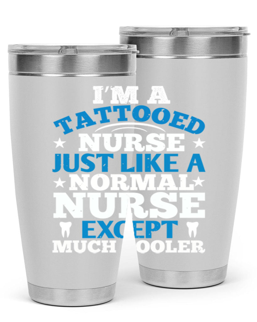 i am tattooed nurse just like a Style 337#- nurse- tumbler