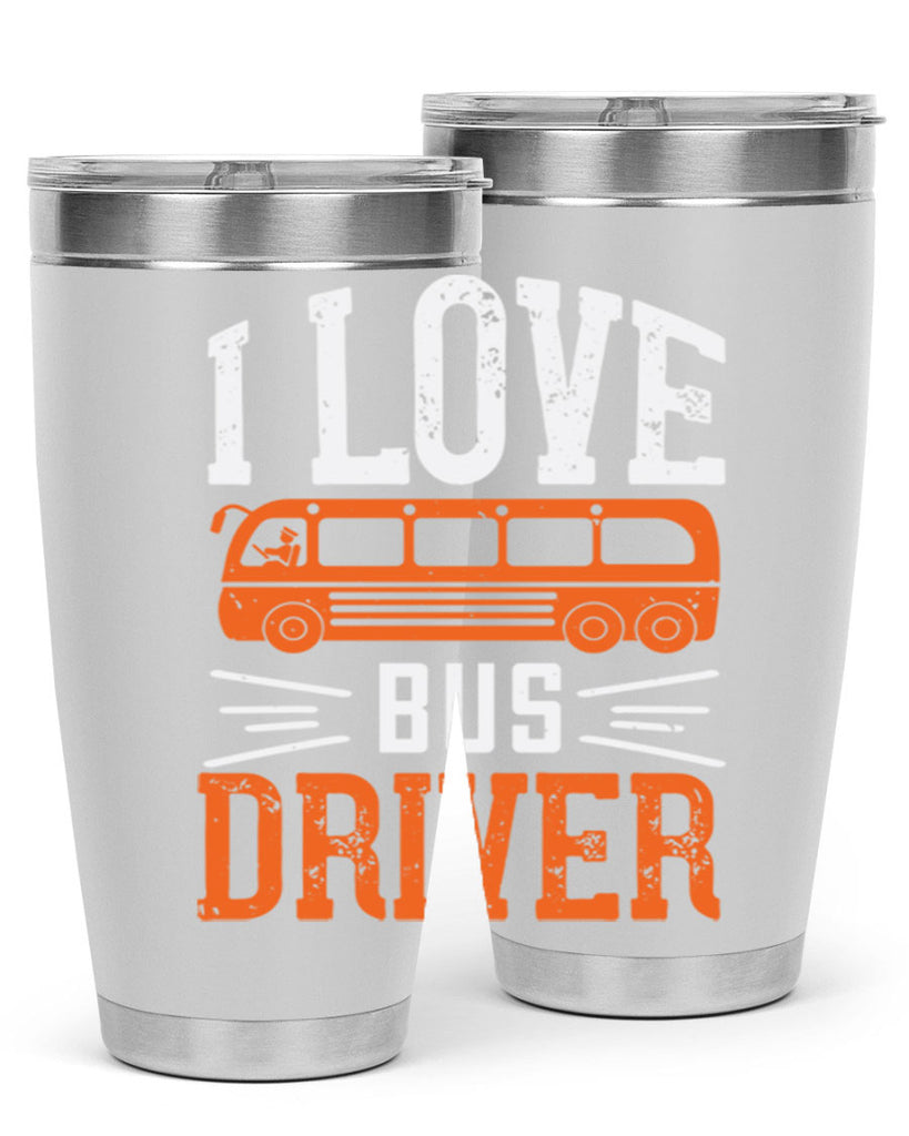 i love bus driver Style 30#- bus driver- tumbler