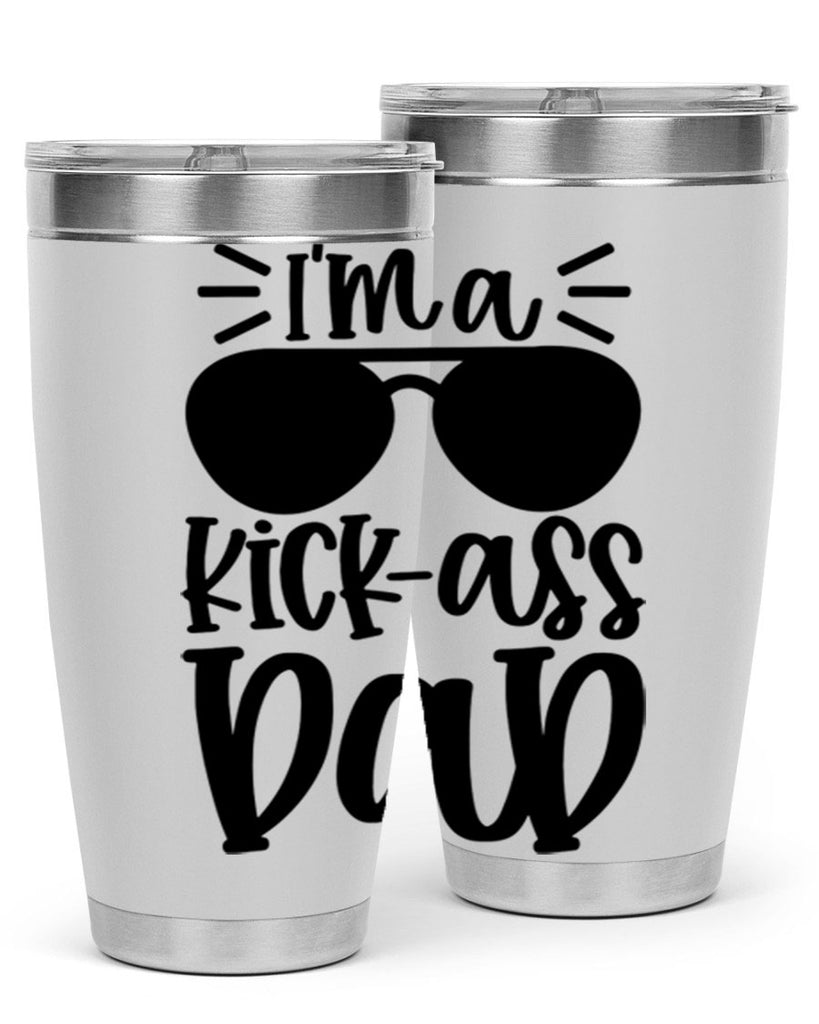 im a kickass dad 35#- fathers day- Tumbler