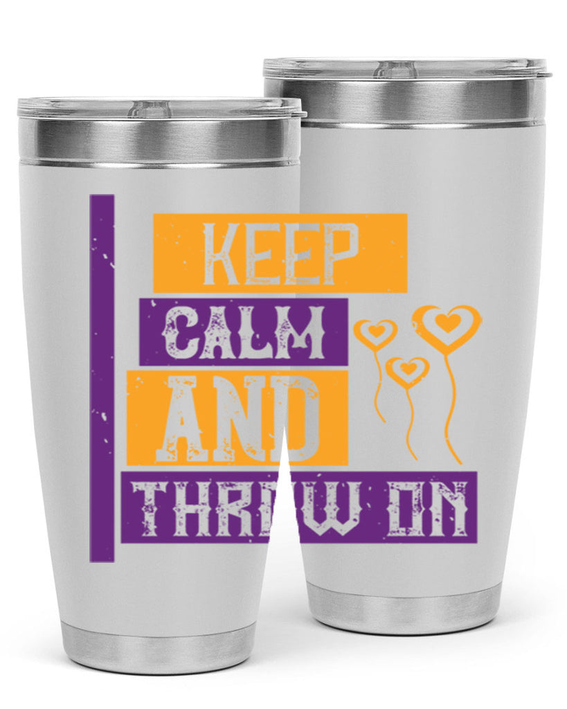 keep calm and throw on 55#- mardi gras- Tumbler