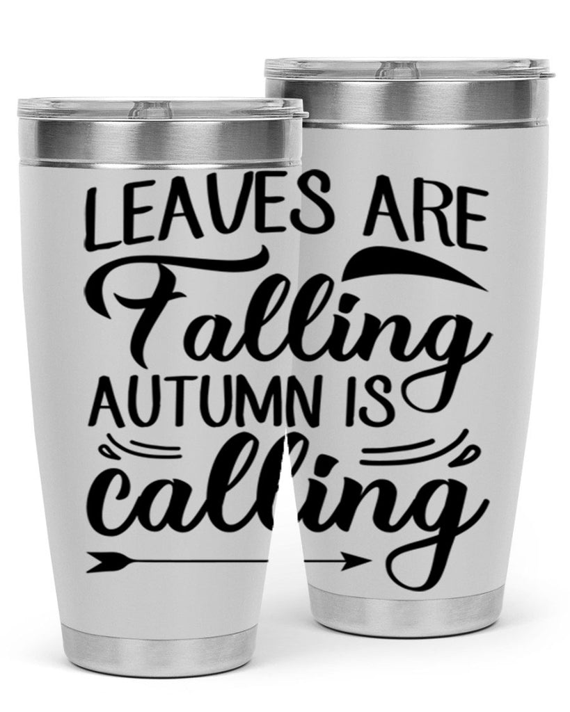 leaves are falling autumn is calling 388#- fall- Tumbler