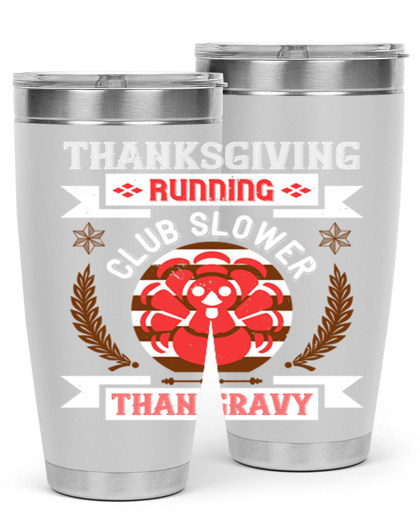 thanksgiving running club slowea than gravy 10#- thanksgiving- Tumbler