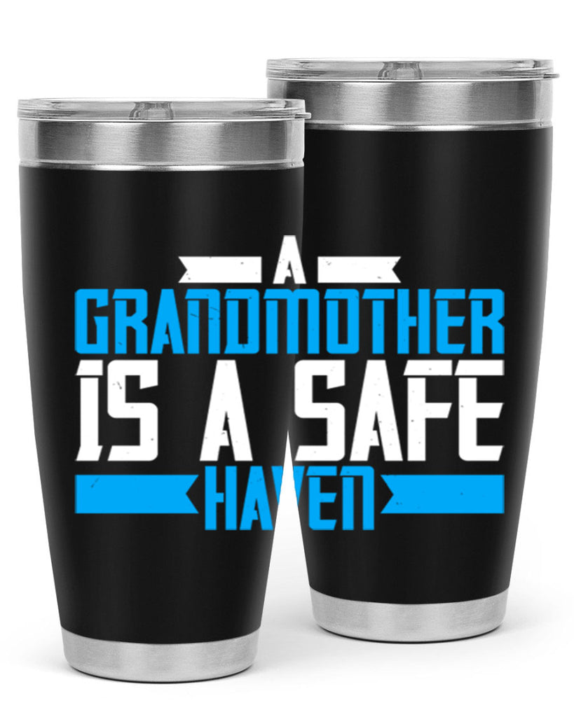 A Grandmother is a safe haven 42#- grandma - nana- Tumbler