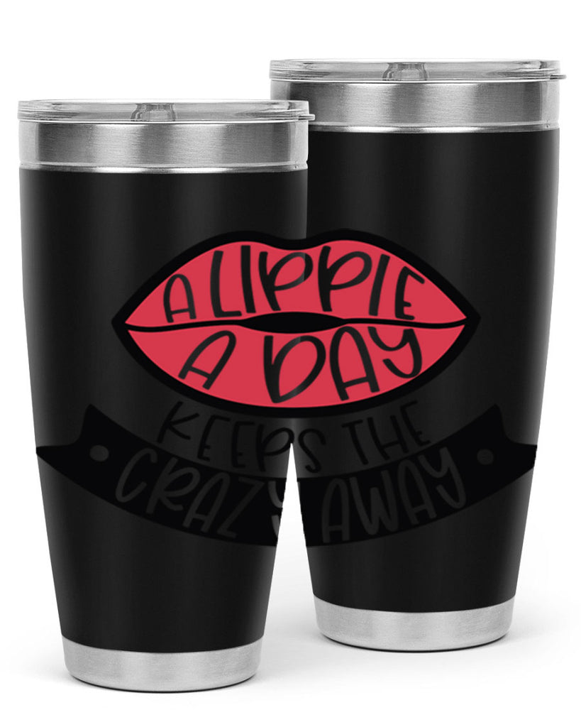 A Lippie A Day Keeps The Crazy Away Style 149#- make up- Tumbler