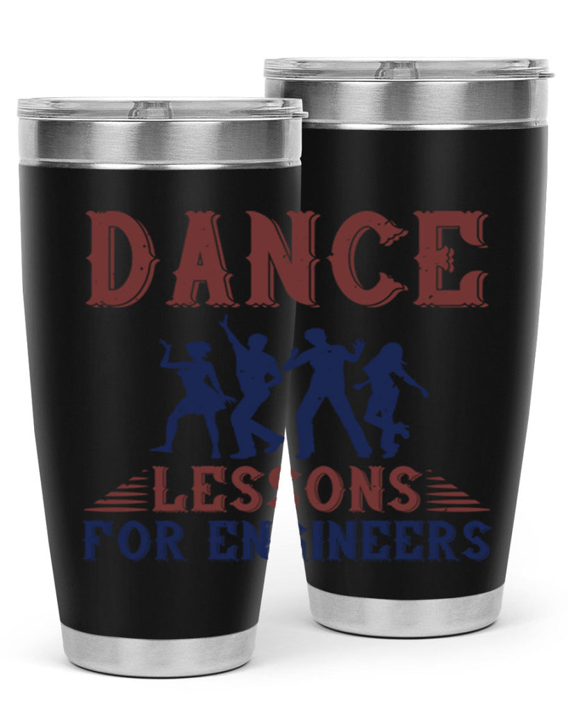 DANCE LESSONS FOR ENGINEERS Style 23#- engineer- tumbler