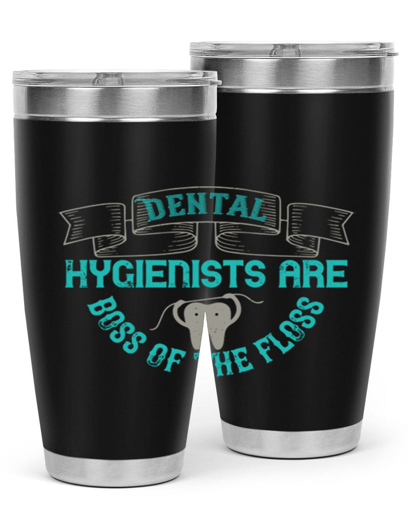 Dental hygienists are Style 48#- dentist- tumbler