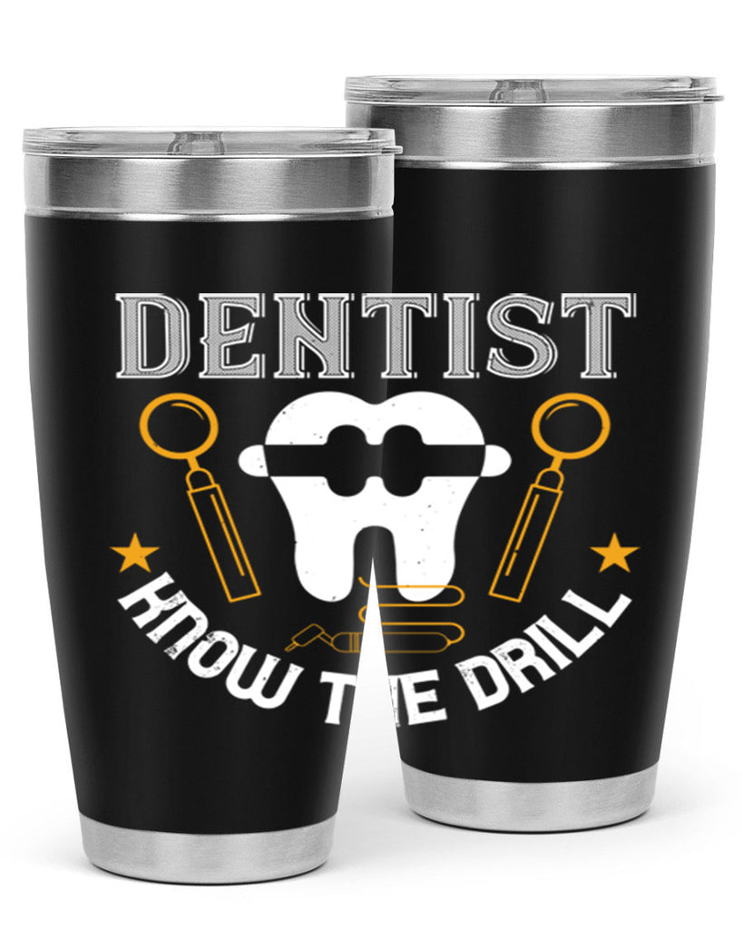 Dentist know the drill Style 46#- dentist- tumbler