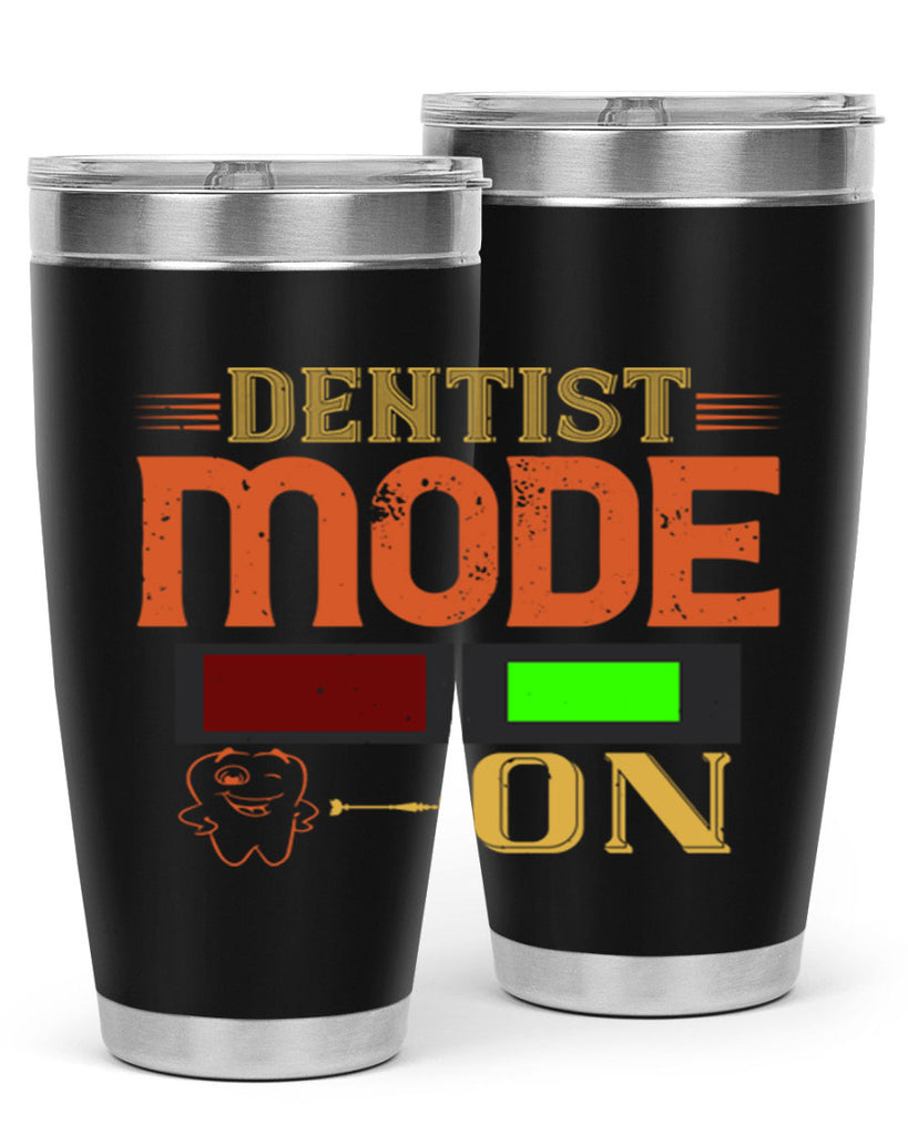 Dentist mode on Style 44#- dentist- tumbler