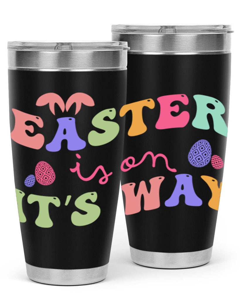 Easter is on it's way128#- spring- Tumbler