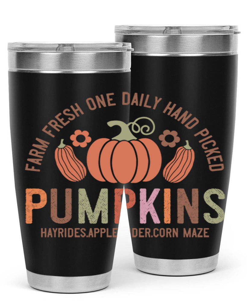 Farm Fresh One Daily Hand Picked Pumpkins Hayrides Apple Cider Corn Maze 172#- fall- Tumbler
