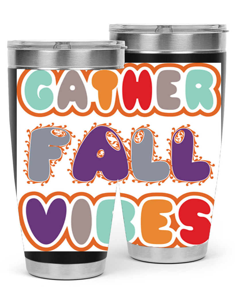 GatherFallVibesdesign 190#- fall- Tumbler