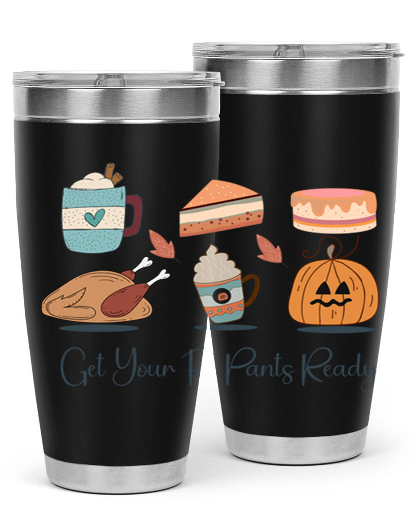 Get Your Fat Pants Ready 193#- fall- Tumbler