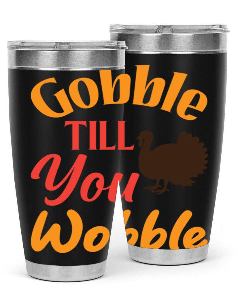 Gobble Till You Wobble 204#- fall- Tumbler