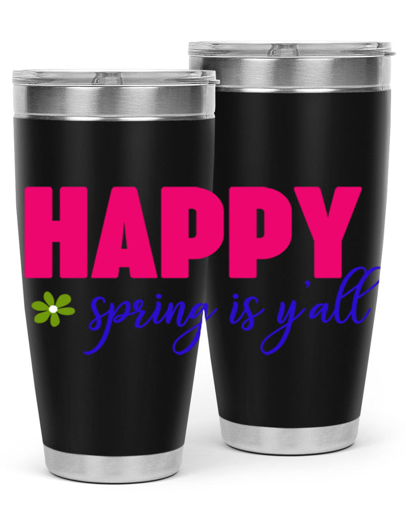 Happy Spring is Y'all 160#- spring- Tumbler