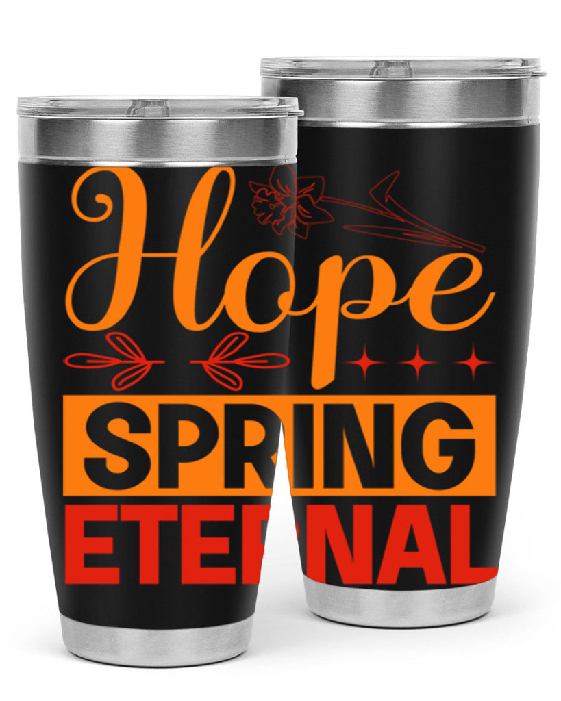 Hope spring eternal 253#- spring- Tumbler