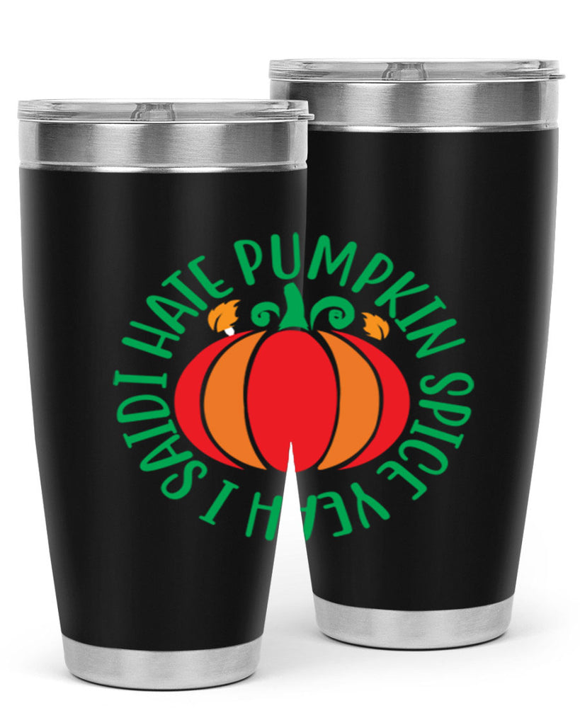 Ihatepumpkinspiceyeah 343#- fall- Tumbler