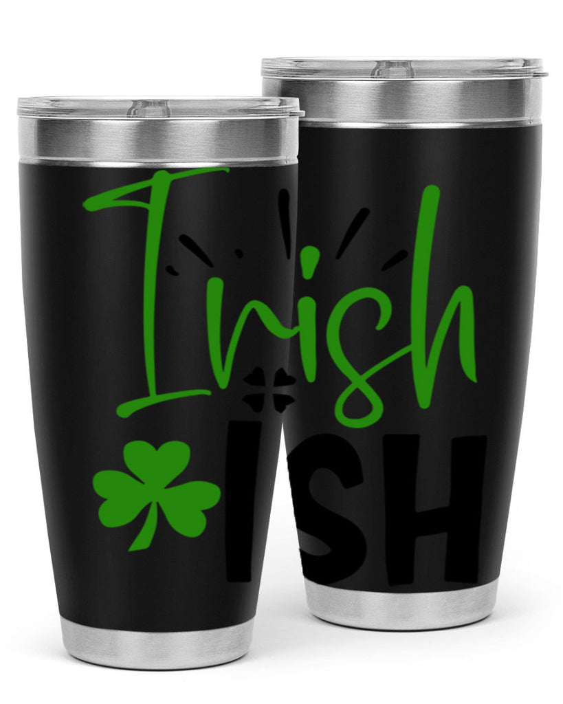 Irish Ish Style 157#- St Patricks Day- Tumbler