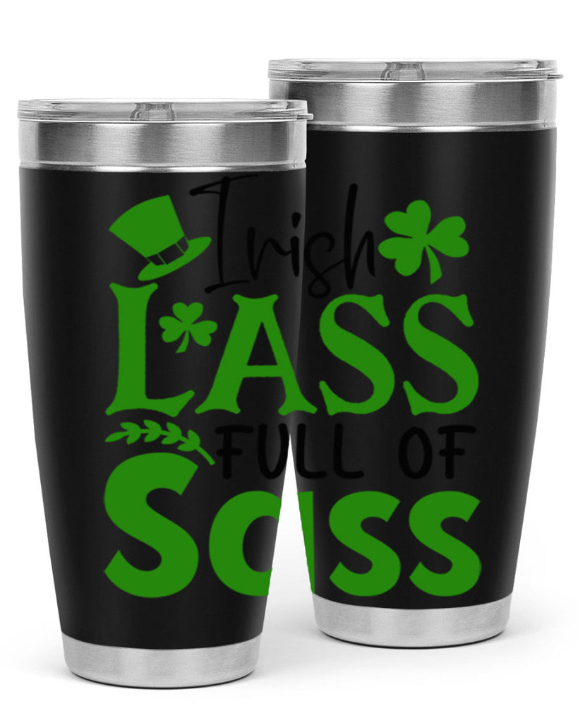 Irish Lass Full Of Sass Style 155#- St Patricks Day- Tumbler